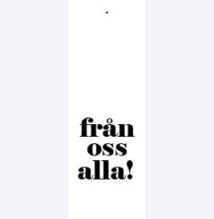 fr�n oss alla...